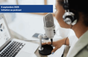 Initiation au podcast